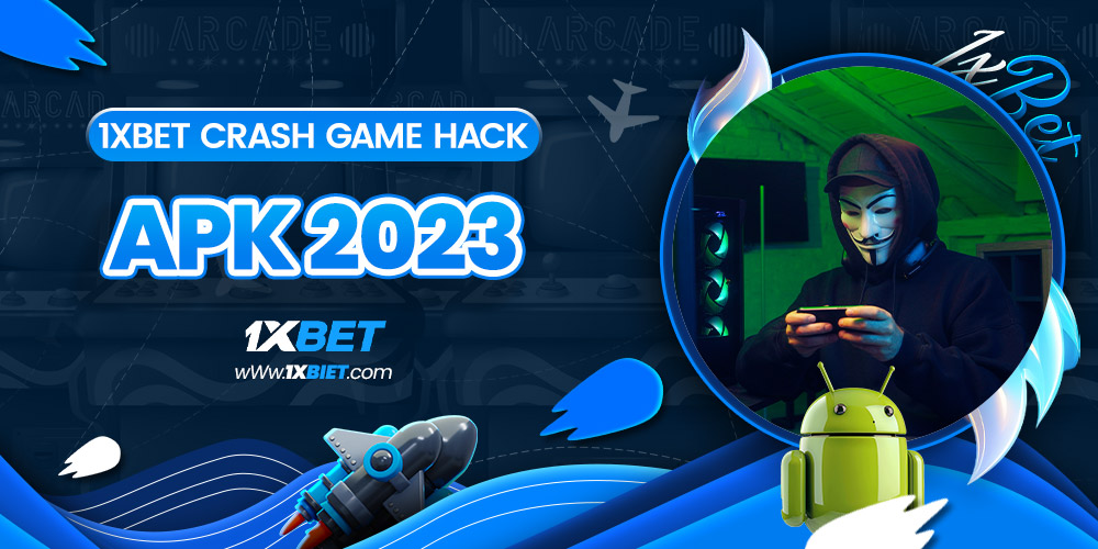 1xbet crash game hack apk 2023