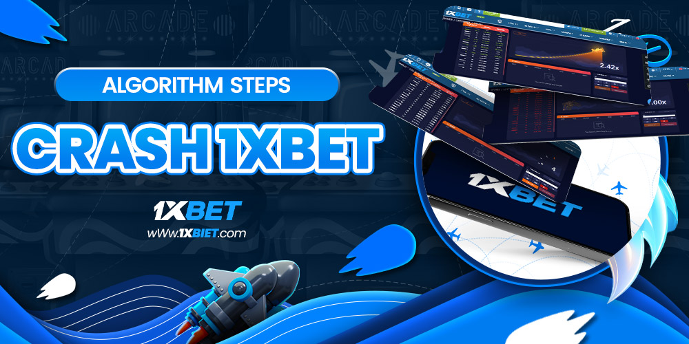 algorithm steps crash 1xbet